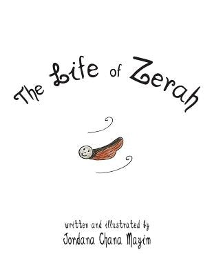 The Life of Zerah by Mayim, Jordana Chana