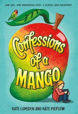 Confessions of a Mango by Pieplow, Nate