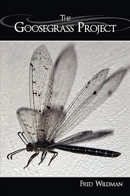 The Goosegrass Project by Wildman, Fred