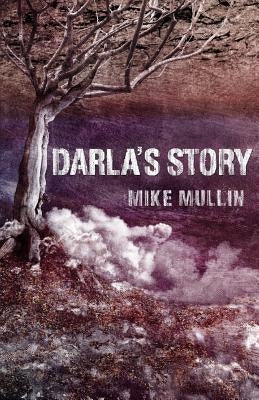 Darla's Story by Mullin, Mike