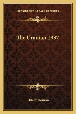 The Uranian 1937 by Douran, Hilary