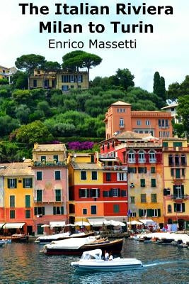 The Italian Riviera Milan to Turin by Massetti, Enrico