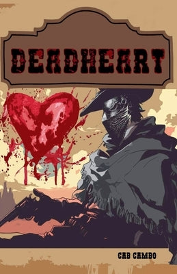 Deadheart by Cambo, Cab