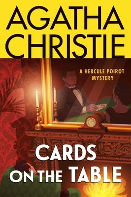 Cards on the Table: A Hercule Poirot Mystery by Christie, Agatha