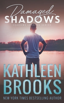 Damaged Shadows: Shadows Landing #9 by Brooks, Kathleen