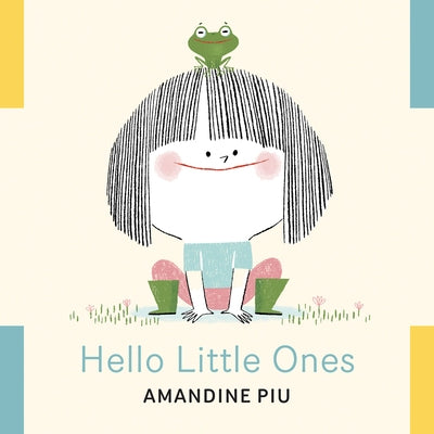 Hello Little Ones by Piu, Amandine