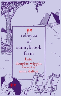 Rebecca of Sunnybrook Farm by Wiggin, Kate Douglas
