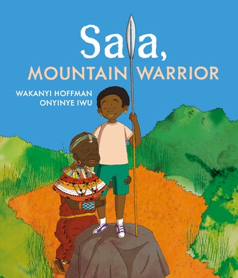 Sala: Mountain Warrior by Hoffman, Wakanyi