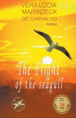 The Flight of the Seagull by Carvalho, Vera Lúcia Marinzeck de