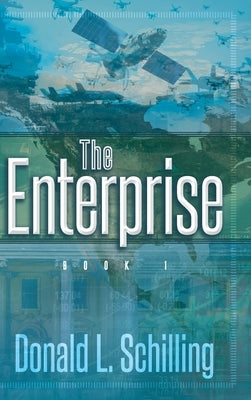 The Enterprise: Book 1 by Schilling, Donald L.