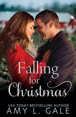 Falling for Christmas by Gale, Amy L.
