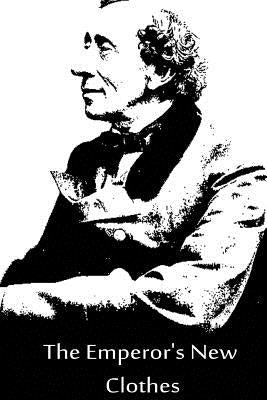 The Emperor's New Clothes by Andersen, Hans Christian