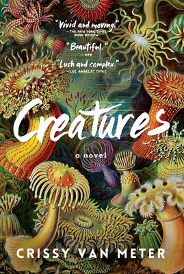 Creatures by Van Meter, Crissy