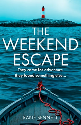 The Weekend Escape by Bennett, Rakie