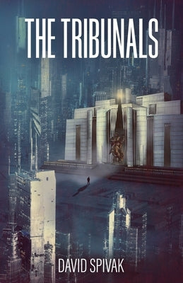 The Tribunals by Spivak, David