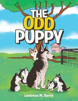 The Odd Puppy by Burris, Leetress M.