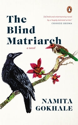 The Blind Matriarch by Gokhale, Namita