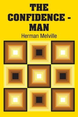 The Confidence - Man by Melville, Herman