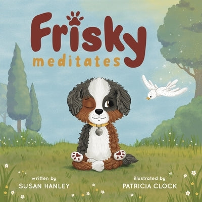 Frisky Meditates by Meisel, Anthony