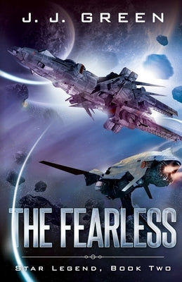 The Fearless by Green, J. J.
