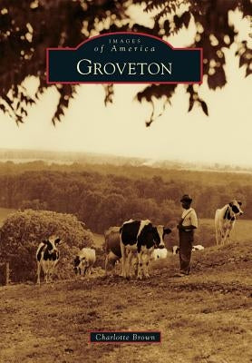Groveton by Brown, Charlotte
