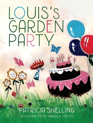 Louis's Garden Party by Snelling, Patricia
