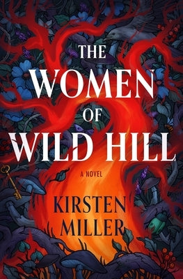 The Women of Wild Hill by Miller, Kirsten