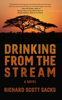 Drinking from the Stream by Sacks, Richard Scott