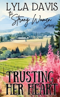 Trusting Her Heart by Davis, Lyla