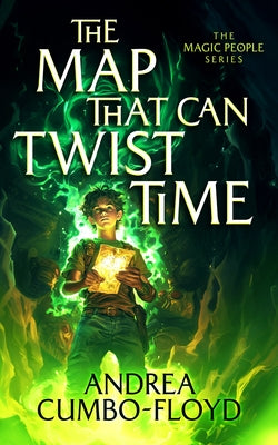 The Map That Can Twist Time by Cumbo-Floyd, Andi