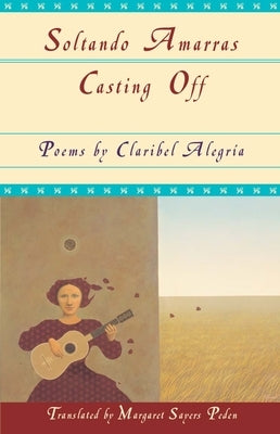 Casting Off by Alegría, Claribel