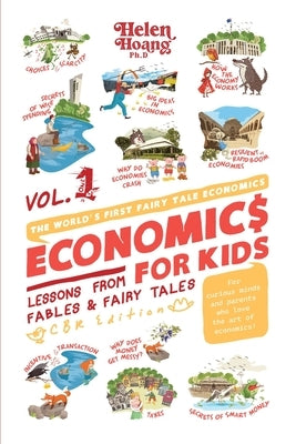 Economics For Kids: Lessons from Fables & Fairy by Hoang, Helen