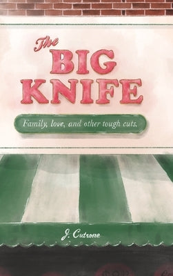 The Big Knife by Cutrone, J.