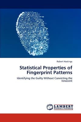 Statistical Properties of Fingerprint Patterns by Hastings, Robert