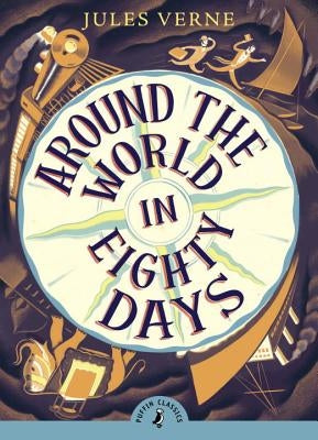 Around the World in Eighty Days by Verne, Jules