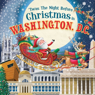 'Twas the Night Before Christmas in Washington, D.C. by Parry, Jo