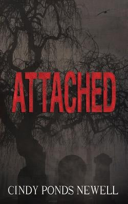 Attached by Newell, Cindy Ponds