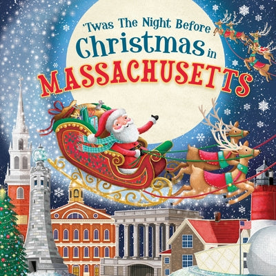 'Twas the Night Before Christmas in Massachusetts by Parry, Jo