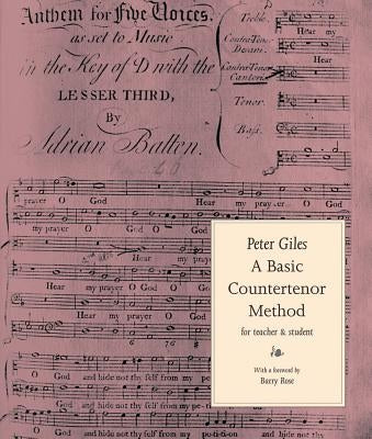 A Basic Countertenor Method by Giles, Peter