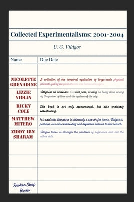 Collected Experimentalisms: 2001-2004 by Világos, U. G.