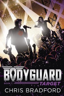 Bodyguard: Target (Book 7) by Bradford, Chris