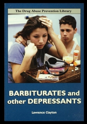 Barbiturates and Other Depressants by Clayton, Lawrence