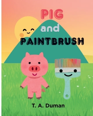 Pig and Paintbrush by Duman, Tiffany