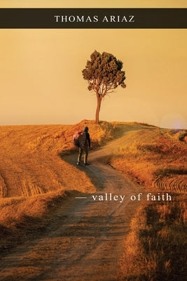 Valley of Faith by Ariaz, Thomas