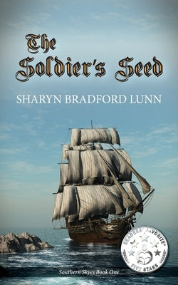 The Soldier's Seed by Lunn, Sharyn Bradford