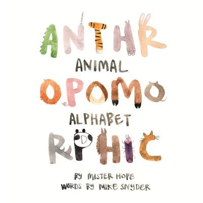 Anthropomorphic Animal Alphabet by Hope, Mister