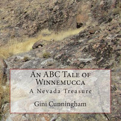 An ABC Tale of Winnemucca by Cunningham, Gini