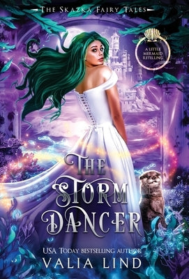 The Storm Dancer: A Little Mermaid Retelling by Lind, Valia