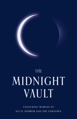 The Midnight Vault by Curtis, J.