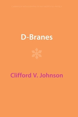 D-Branes by Johnson, Clifford V.